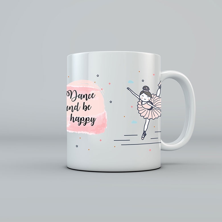 DANCE AND BE HAPPY MUG