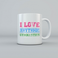 GYMO SPORTS - I LOVE RHYTHMIC GYMNASTICS MUG
