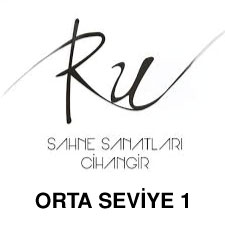 RU SAHNE - RU SAHNE SANATLARI ORTA SEVİYE 1