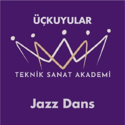 ÜÇKUYULAR TEKNİK SANAT AKADEMİ - ÜÇKUYULAR TEKNİK SANAT AKADEMİ JAZZ DANS