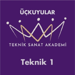 ÜÇKUYULAR TEKNİK SANAT AKADEMİ - ÜÇKUYULAR TEKNİK SANAT AKADEMİ TEKNİK 1